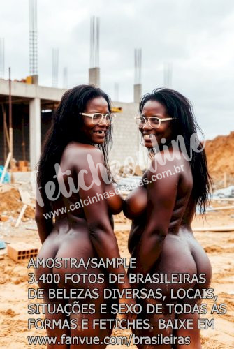 FOTOS DE BRASILEIRAS EM LOCAIS, SITUAÇÕES E SEXO SEM TABUS E CENSURA. MILHARES DE FOTOS